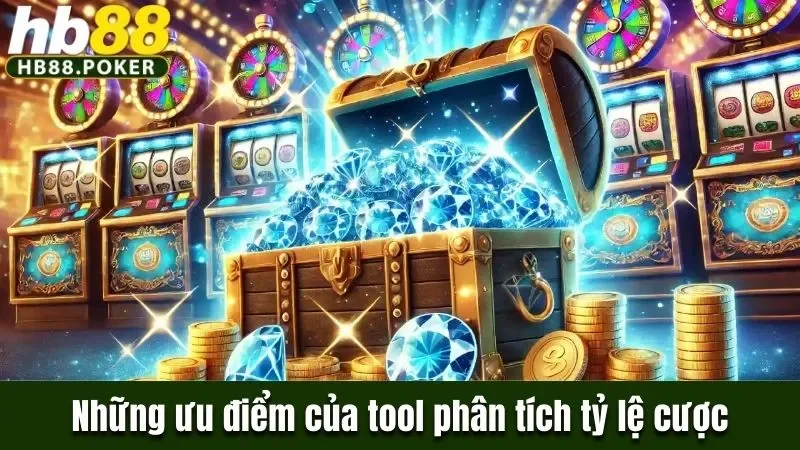 Những ưu điểm của tool phân tích tỷ lệ cược
