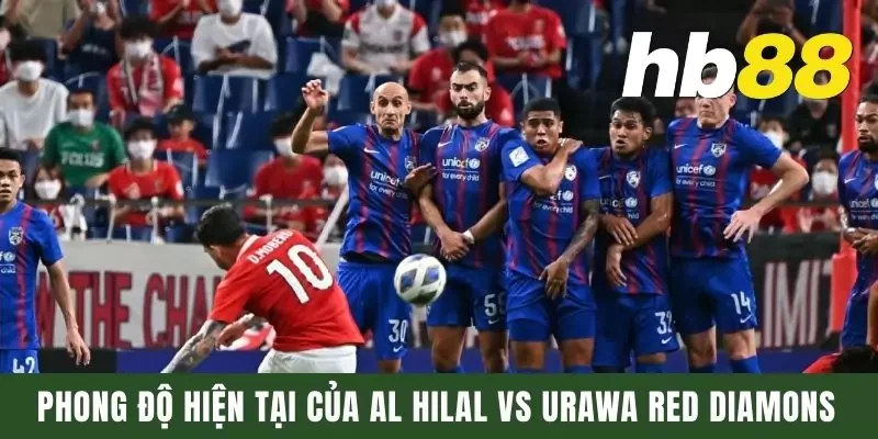 Phong độ hiện tại của Al Hilal vs Urawa Red Diamonds