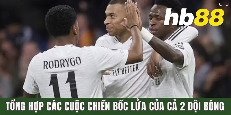 Tổng hợp các cuộc chiến bốc lửa của cả 2 đội bóng